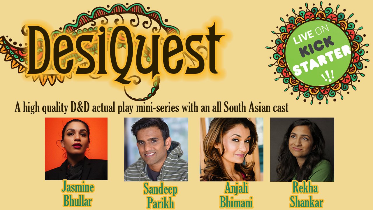 DesiQuest: A high-quality D&D live play miniseries with an all South Asian cast